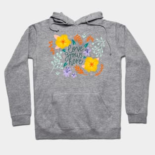 Love Grows Here Botanical Floral Hoodie